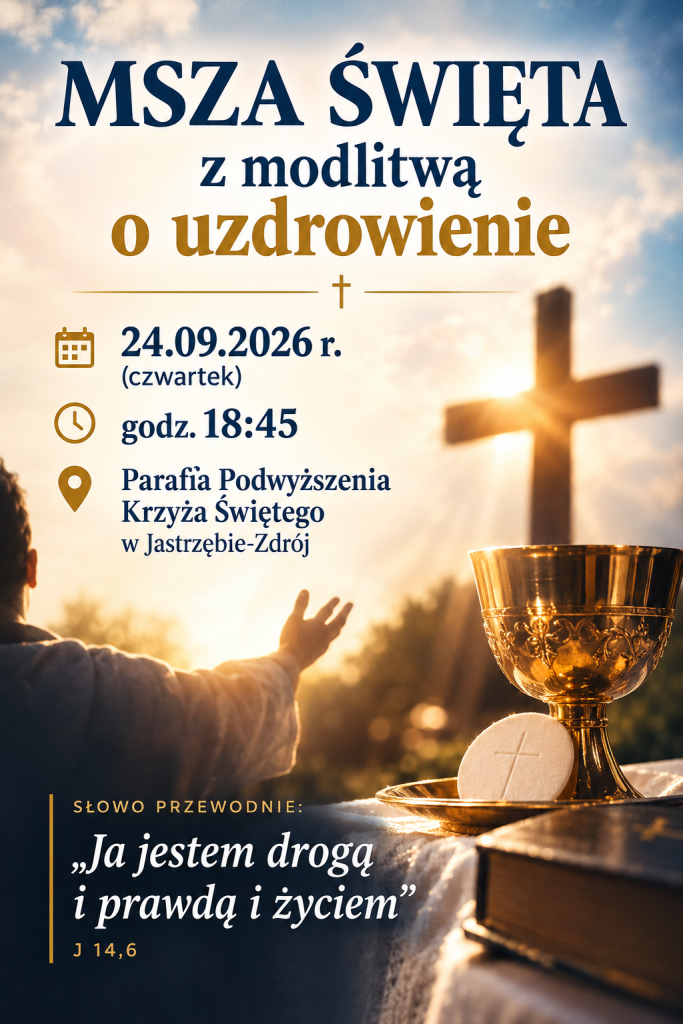 Msza Święta z modlitwą o uzdrowienie
